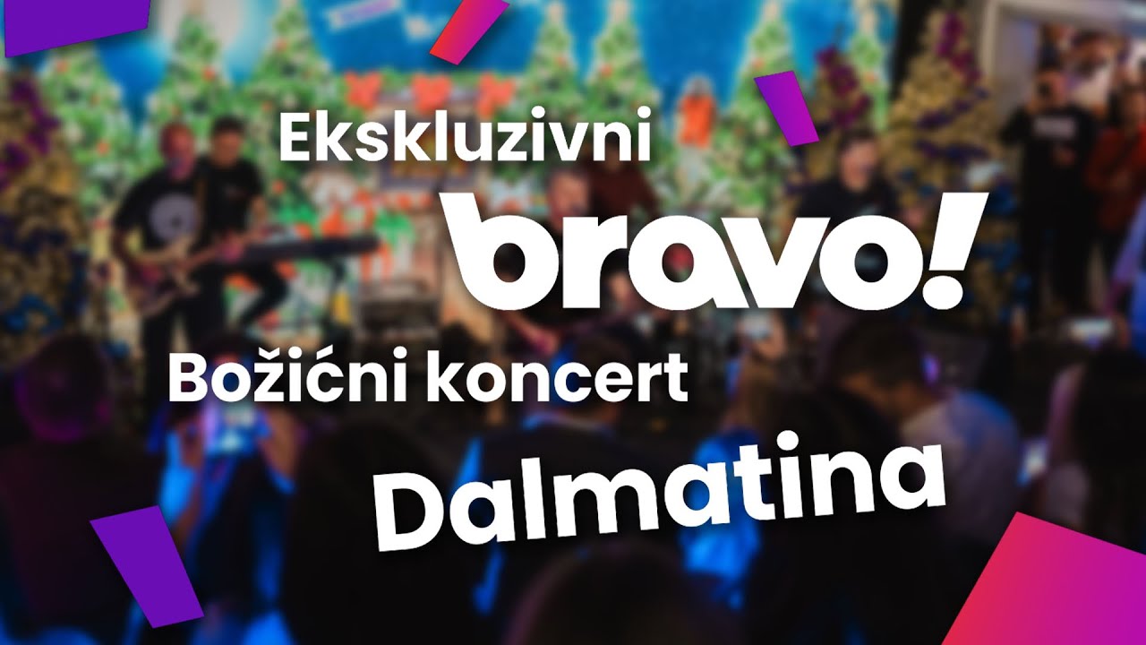 bravo! božićni koncert Dalmatina