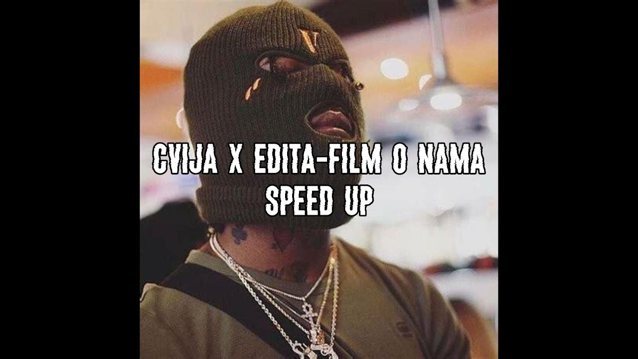 CVIJA x EDITA FILM O NAMA speed up