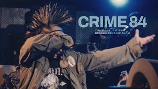 Crime 84    At Model Citizen Record Release Show