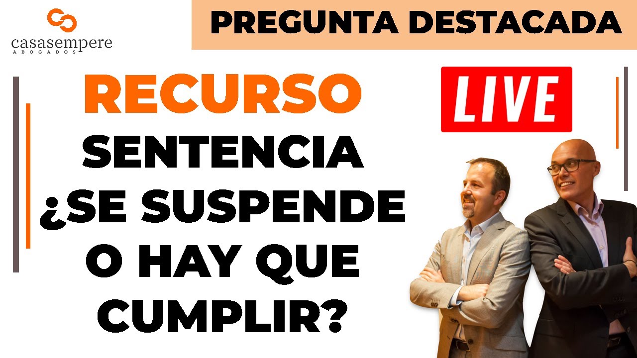 ¿Si se presenta [ RECURSO] hay que [ CUMPLIR ] la  [ SENTENCIA ] 👩🏼‍⚖️ o se [ PARALIZA ] 🥶?