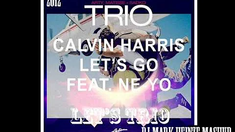 Let's Trio - Dj Mark Heinze Mashup
