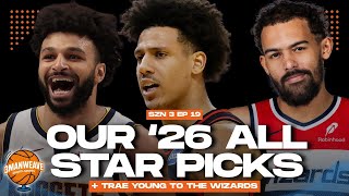 Our 2026 All Star Picks + Trae Young Traded To The Wizards! | 3MW EP 19 Season 3
