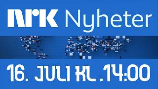 Nyheter 16.juli 2026 kl. 14:00 | NRK TV Direkte