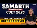 CUET 2023 ENGLISH LANGUAGE Guess Paper 1 Most Important Questions Samarth