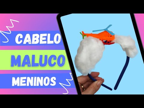 Como montar acessório para CABELO MALUCO de MENINOS - YouTube