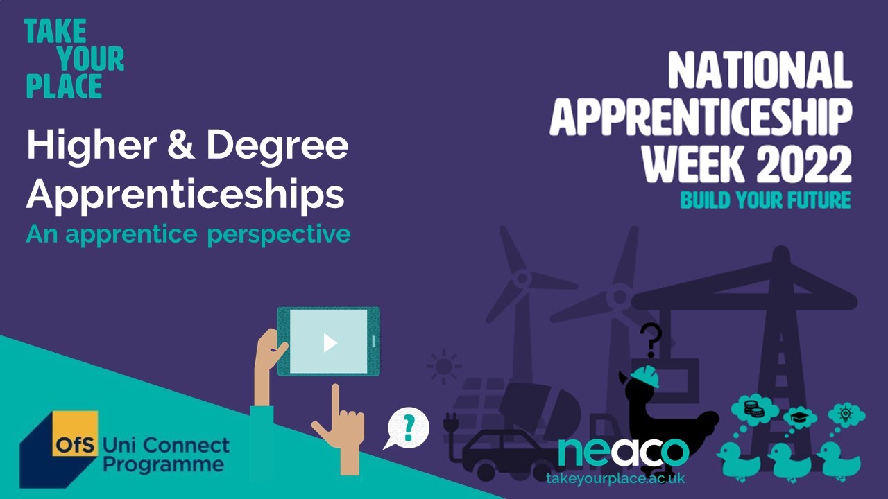 Higher & Degree Apprenticeships: An Apprentice Perspective 