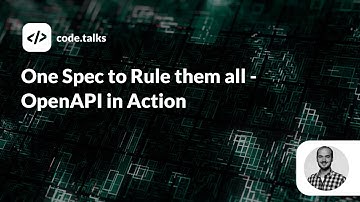 code.talks 2019 - One Spec to Rule them all - OpenAPI in Action