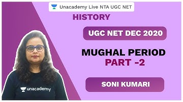 UGC NET DEC 2020 | Mughal Period part -2 | History | Soni | Unacademy Live