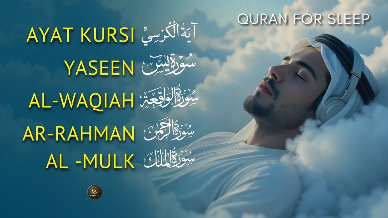 Peaceful Quran Recitation for Deep Sleep | Ayatul Kursi, Ar-Rahman, Yaseen, Al-Waqiah & Al-Mulk