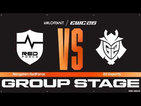 Nongshim RedForce vs. G2 Esports | VALORANT at EWC 26 - Group Stage - VOD