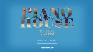 Martino B ✦ Piano House vol.003 (July 2015)