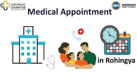 How to Keep Medical Appointments in Rohingya