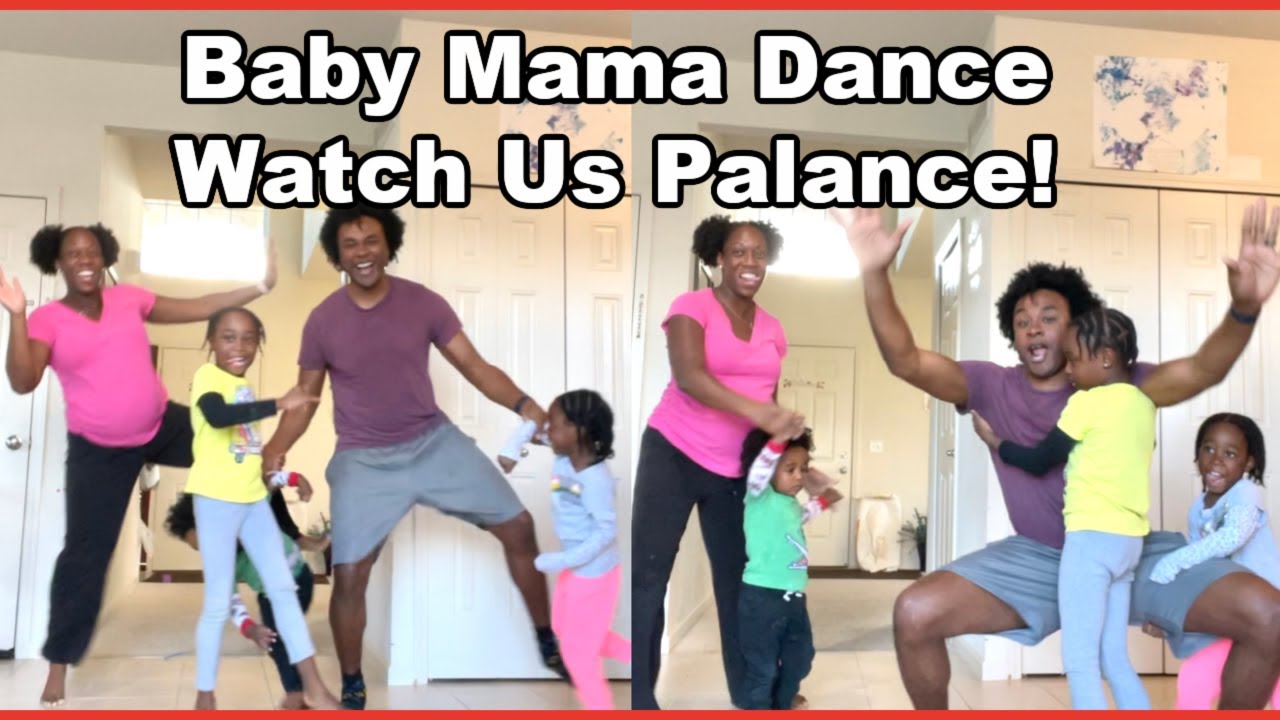 Watch Us Palance The Baby Mama Dance Challenge Baby Momma Dance