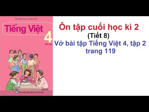 Lớp 4- Tuần 35- Tiếng Việt - Ôn tập tiết 8