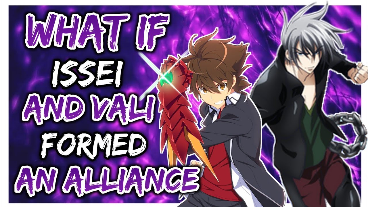 What if Issei and Vali Formed an Alliance?
