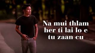 Na Muithlam Leng Ti Lai Lo(Romeo Peng Cung)