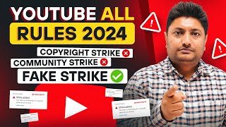 YouTube All Rules 2024 सब कुछ बदल गया  | YouTube Community Guidelines | Fake Copyright Strike