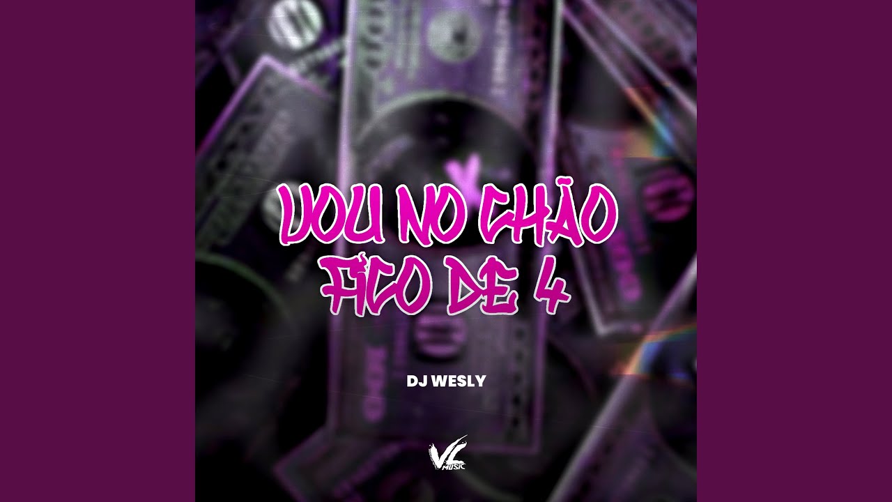 Vou no Chão Fico de 4