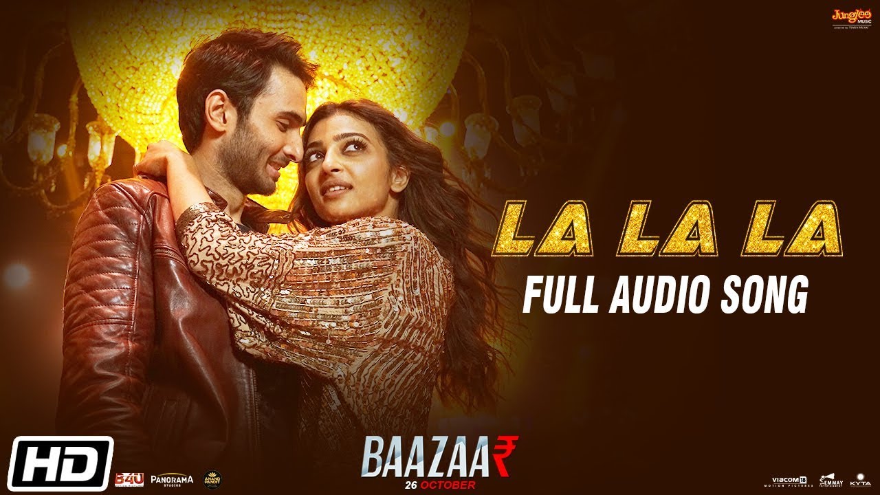 La La La  Baazaar  Full Audio Song  Neha Kakkar  Bilal Saeed  Saif Ali Khan Rohan M Radhika A