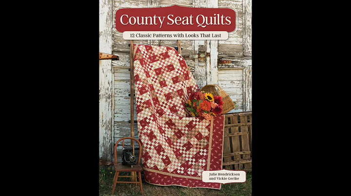 "County Seat Quilts" by Julie Hendricksen and Vick...