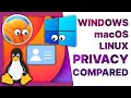 Windows, macOS &amp; Linux PRIVACY compared: why do they need ALL THIS DATA?!