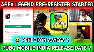 APEX LEGENDS MOBILE PRE REGISTER STARTED 🔥 WHAT ABOUT PUBG MOBILE INDIA RELEASE DATE ? 😂