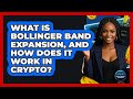 What Is Bollinger Band Expansion, And How Does It Work In Crypto? - Crypto Trading Strategists