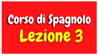 Corso di spagnolo Lezione 3 HD screenshot 5