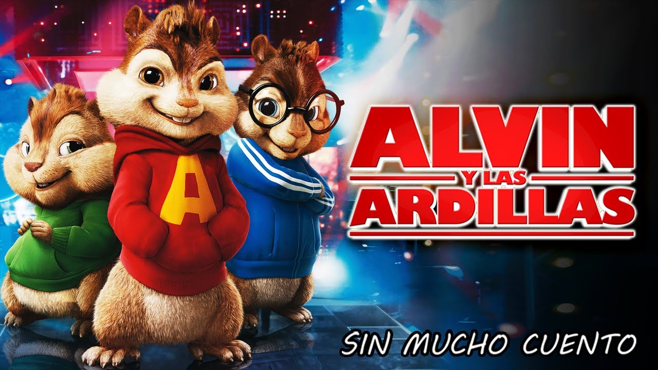 ALVIN Y LAS ARDILLAS  RESUMEN EN 9 MINUTOS 