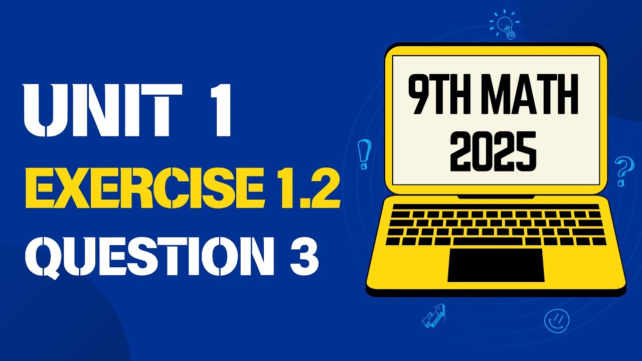 9th Math New Book 2025 || Unit 1 || Exercise 1.2 || Question No.3 ...