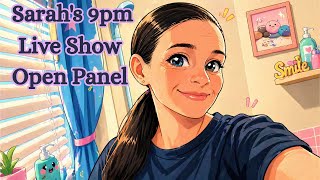 Sarah's 9pm Live Show