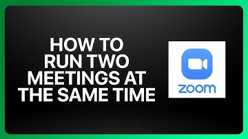 How To Run Two Zoom Meetings At The Same Time Tutorial