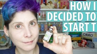 How I Decided To Start T [Nonbinary Transition]