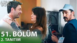 Uzak Şehir 51. 2. Tanıtım \