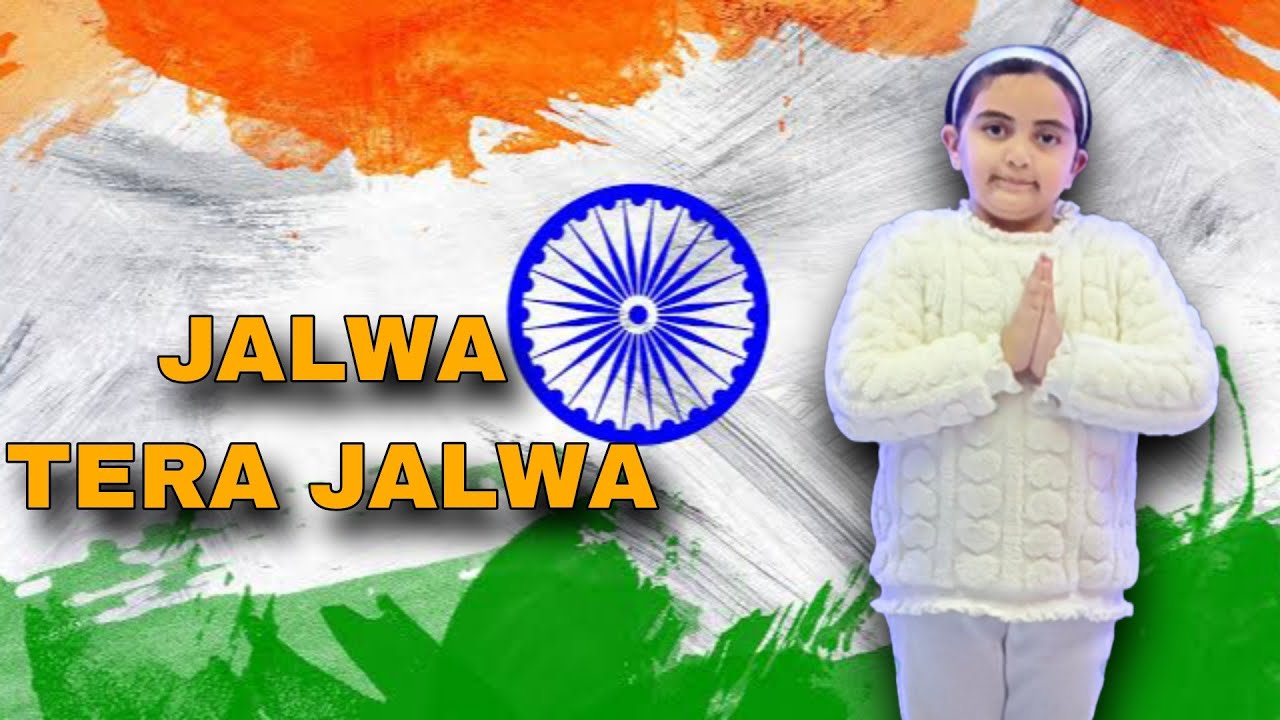 Jalwa Tera Jalwa Song Dance | Ae Watan Ae Watan | Best Patriotic Dance | Republic Day Special Dance