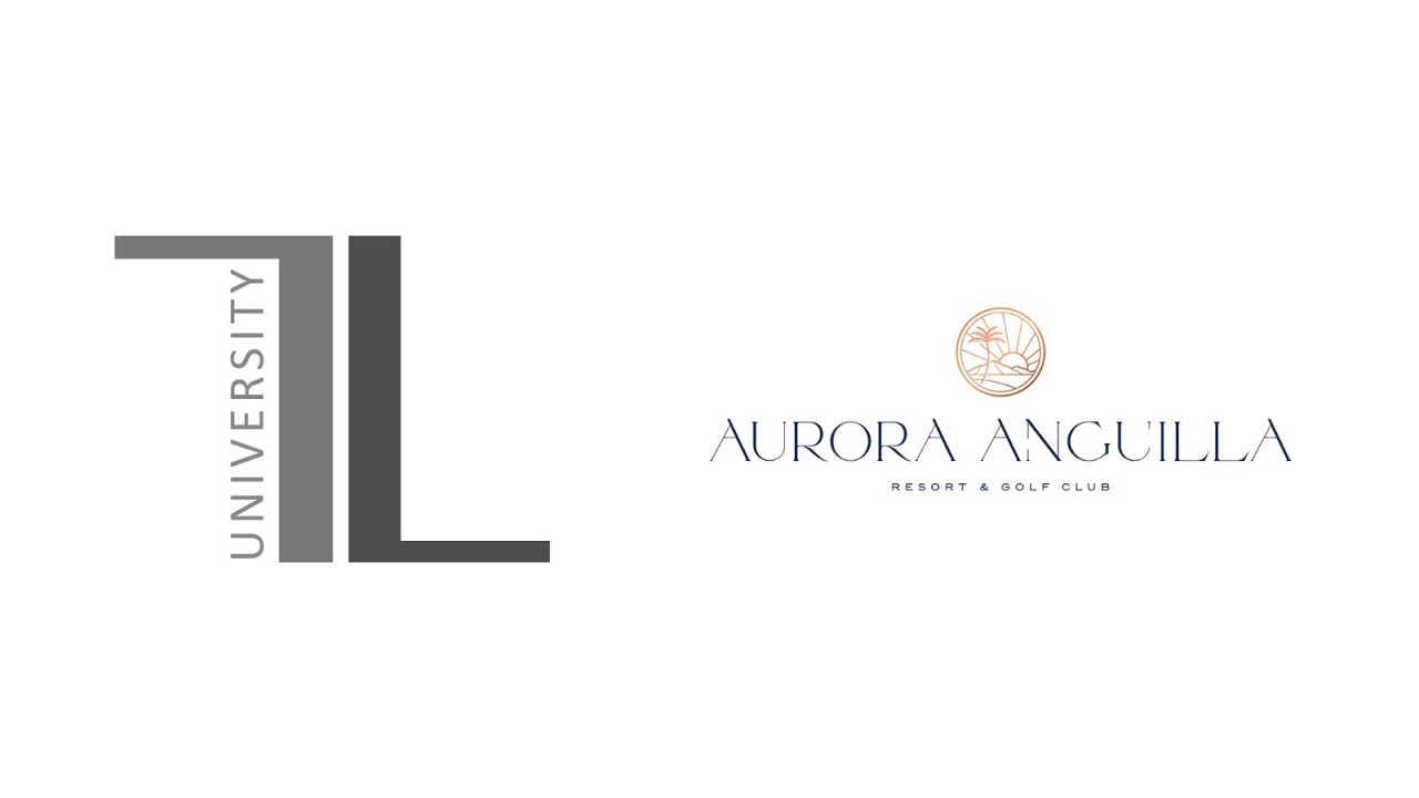TL University: Aurora Anguilla Resort & Golf Club