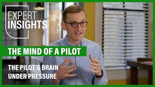 The Mind Of A Pilot: The Pilot's Brain Under Pressure