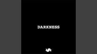 Darkness
