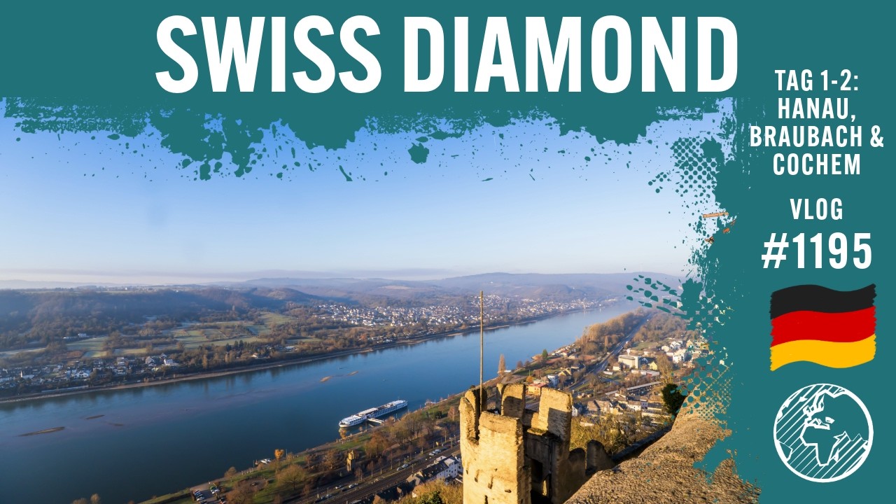 Swiss Diamond | Tag 1-2 | Hanau, Braubach & Cochem | ReiseJung | Vlog 1195