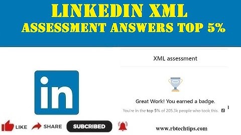 Linkedin XML Assessment Answers Top 5% 2022 - Linkedin XML Quiz Test Exam Badge Answers