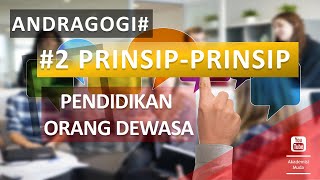 #ANDRAGOGY 2# Principles of Adult Education #ANDRAGOGY 2# Principles of Adult Education