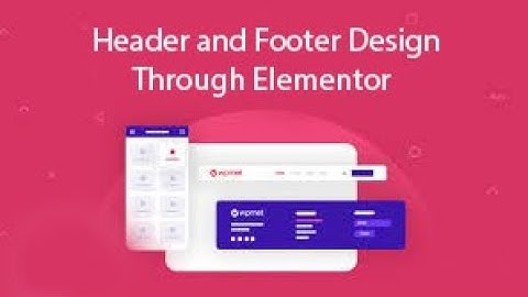 Header and Footer Design Through Elementor - Bangla -Dream IT