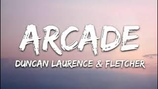 Duncan Laurence - Arcade (Lyrics) ft. FLETCHER