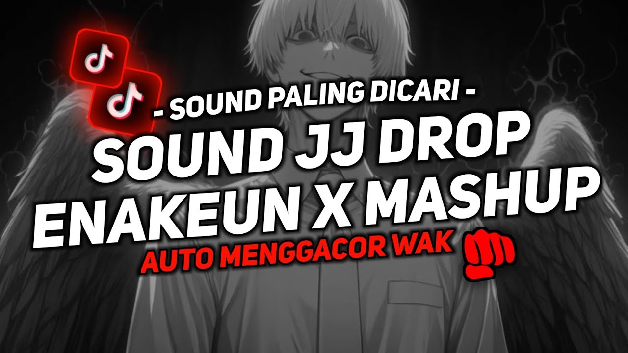 DJ DROP ENAKEUN X MASHUP SOUND JJ KANE FULL BASS COCOK BUAT DI KAMAR VIRAL TIKTOK TERBARU 2026