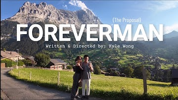 Kyle Wong - Foreverman | Music Video(The Proposal)