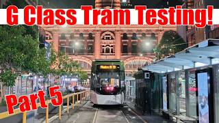 G Class Tram Testing | R10, Elizabeth Street & Errol Street