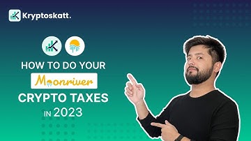 How to quickly do your MoonRiver taxes in 2023 using Kryptos