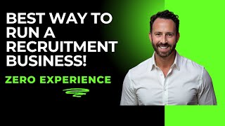 Best Way to Run a Recruitment Business With Zero Experience [Performance Based Search]