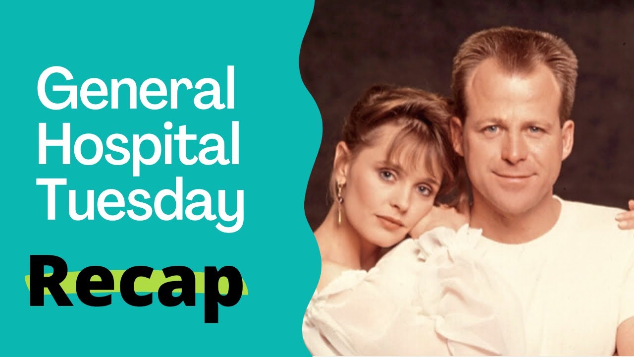 General Hospital Tuesday Recap YouTube