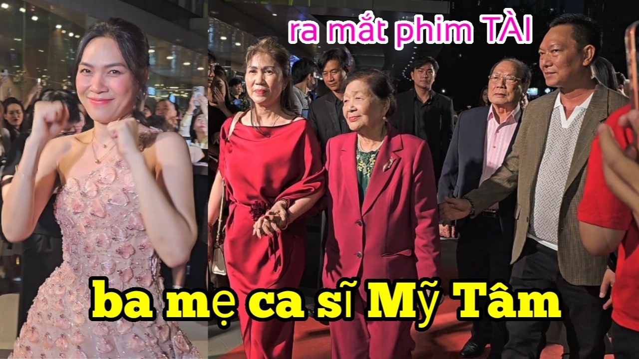 Ba mẹ ca sĩ Mỹ Tâm lầm đầu xuất hiện trước báo giới ra mắt Phim Tài do Mỹ Tâm làm sản xuất